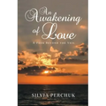 An Awakening of Love: A Peek Beyond the Veil