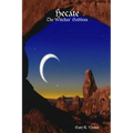 Hecate - The Witches' Goddess