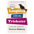 Laughing with the Trickster: On Sex, Death, and Accordions