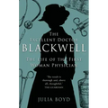 The Excellent Doctor Blackwell: The life of the first woman physician