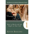 Dancing with Angels: How You Can Work with the Angels in Your Life
