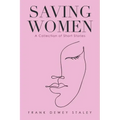 Saving Women: A Collection of Short Stories