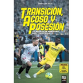 Transición, acoso y posesión: Los modelos de Marcelino, Emery y Lopetegui