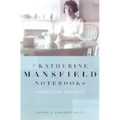 Katherine Mansfield Notebooks: Complete Edition