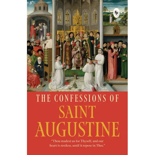The Confessions of Saint Augustine