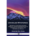 Unveiled Mysteries: Secrets of The Comte de Saint Germain; Visions Experienced by an Adherent of Theosophy and the Spiritual Occult
