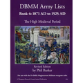 DBMM Army Lists: Book 4 The High Medieval Period 1071 AD to 1525 AD