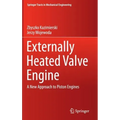 Externally Heated Valve Engine: A New Approach to Piston Engines