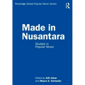 Made in Nusantara: Studies in Popular Music