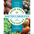 Grow Great Vegetables in South Carolina