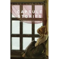 Capsule Stories Winter 2022 Edition: Hibernation