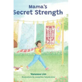 Mama's Secret Strength