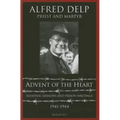 Advent of the Heart: Seasonal Sermons and Prison Writings - 1941-1944