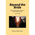 Beyond the Bride: Seeking the Reason why the Church is Called the Bride of Christ