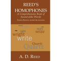 Reed's Homophones: A Comprehensive Book of Sound-alike Words