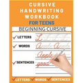 Cursive Handwriting Workbook for Teens: cursive writing practice workbook with perfect sentences for teens, tweens and young adults (cursive teens boo