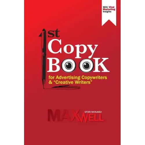 1st Copy Book for Advertising Copywriters and "Creative Writers"