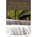 Things We Have Known: Through the 20th Century with Aj and Alta Metzler