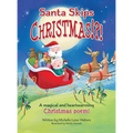 Santa Skips Christmas!?!: A magical and heartwarming Christmas poem!