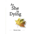 As She Is Dying