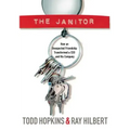 The Janitor: How an Unexpected Friendship Transformed a CEO and His Company