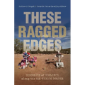 These Ragged Edges: Histories of Violence Along the U.S.-Mexico Border
