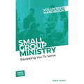 Small Group Ministry Volunteer Handbook