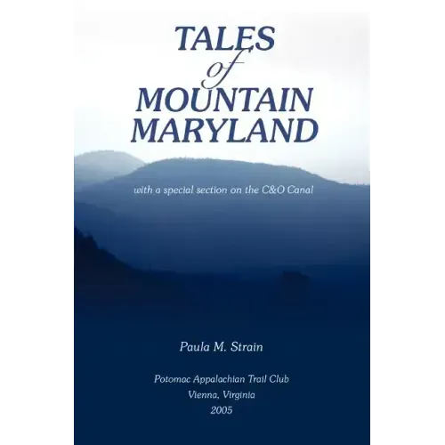 Tales of Mountain Maryland: With a Special Section on the C&o Canal