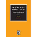 Duplin County, North Carolina Cemetery Records. (Volume C).