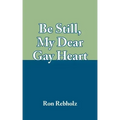 Be Still, My Dear Gay Heart