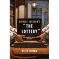 Shirley Jackson's the Lottery: The Authorized Graphic Adaptation