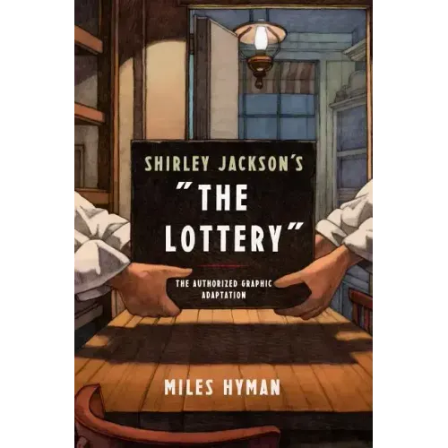 Shirley Jackson's the Lottery: The Authorized Graphic Adaptation