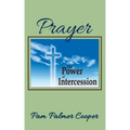 Prayer: The Power of Intercession