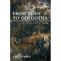 From Eden to Golgotha