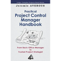 Practical Project Control Manager Handbook