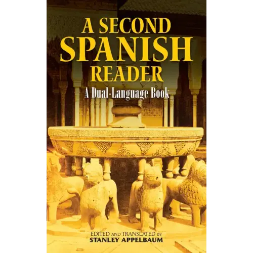A Second Spanish Reader: A Dual-Language Book