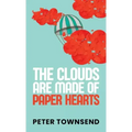 The Clouds are made of Paper Hearts
