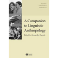 A Companion to Linguistic Anthropology
