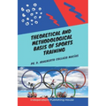 Theoretical and Methodological Basis of Sports Training