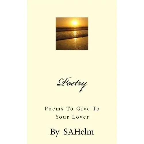 Poetry: Poems to Give to your Lover