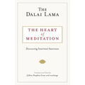 The Heart of Meditation: Discovering Innermost Awareness