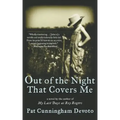 Out of the Night That Covers Me