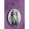 The Women of Warner Brothers: The Lives and Careers of 15 Leading Ladies with Filmographies for Each