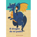 El dragón de mi padre