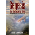 Genesis And the Secret of Eden: Anything is possible in the garden of God