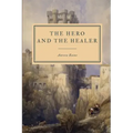 The Hero and the Healer
