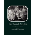 Our Search for Jim: A Photo Supplement for Fatal Dive by Jim's Sons