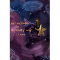melancholia in the milky way