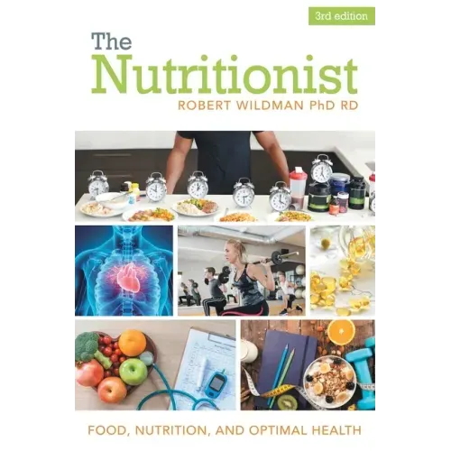 The Nutritionist: Food, Nutrition, and Optimal Health