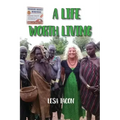 A Life Worth Living